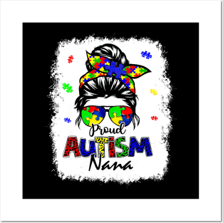 Bleached Messy Bun Proud Autism Nana Posters and Art